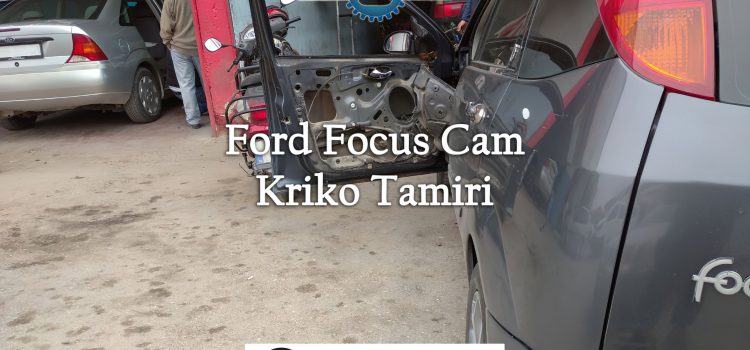 Ford Focus Cam Kriko Tamiri
