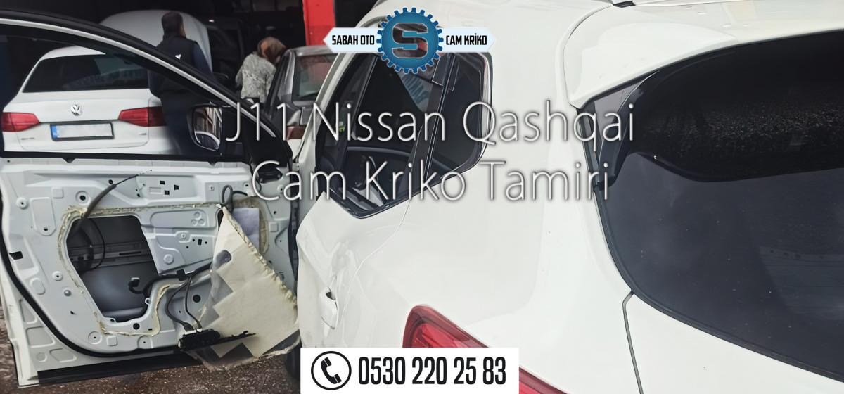 J11 Nissan Qashqai Cam Kriko Tamiri