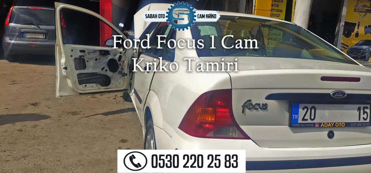 Ford Focus 1 Cam Kriko Tamiri